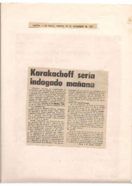 "Karakachoff sería indagado mañana", Gaceta, La Plata, 1971